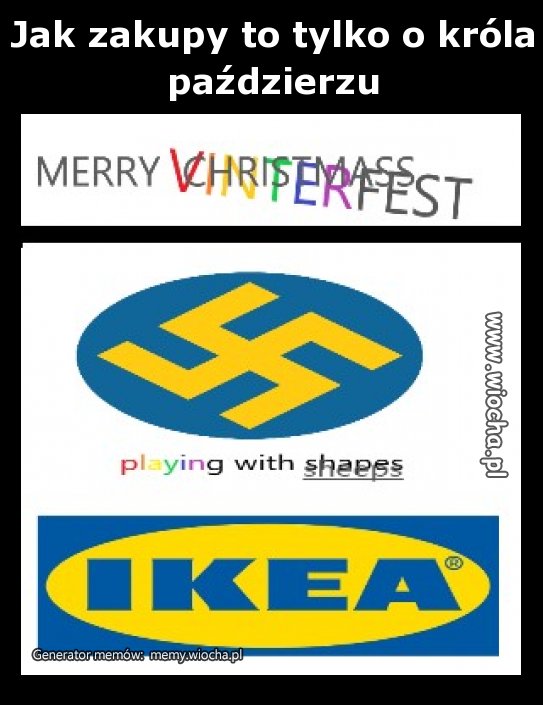 Jak zakupy to tylko o króla paździerzu 