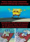 Bo ta zła policja to tylko bez powodu strzela...