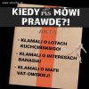 Kiedy PiS mówi prawdę   