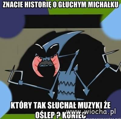Znacie historię...