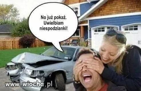 Będzie zachwycony...