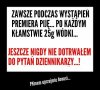 Przy Mateuszu to tak jest