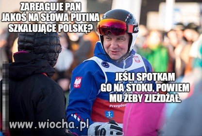 Podejście prezydenta do obecnej sytuacji...