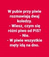Wolę piwo ...