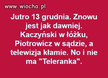 To już dziś. Wszystko się zgadza