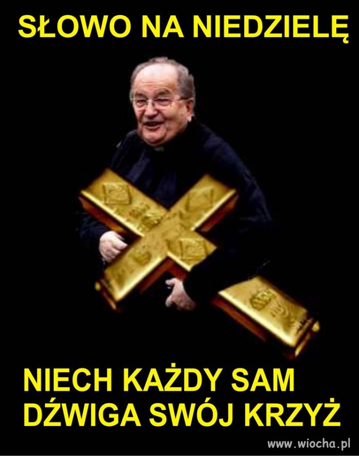 Każdy ma swój.