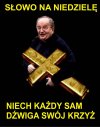 Każdy ma swój.