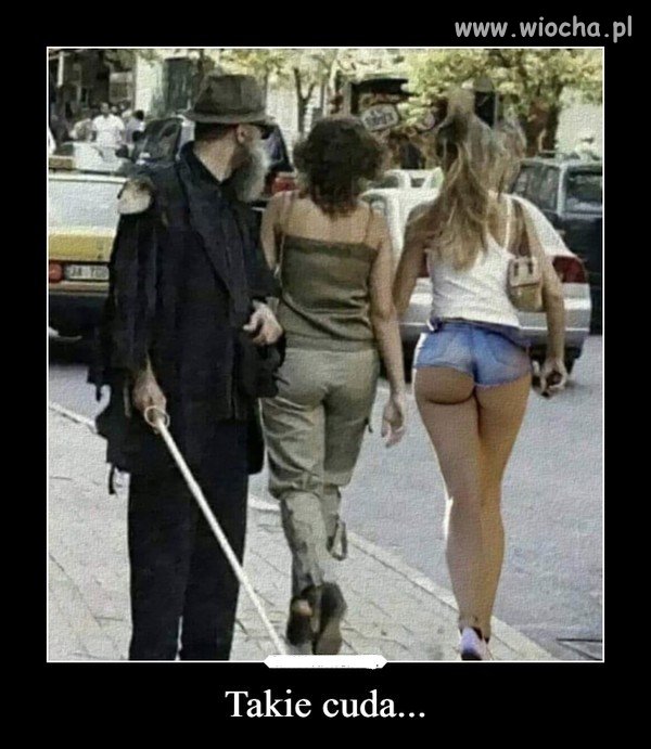 Takie cuda...