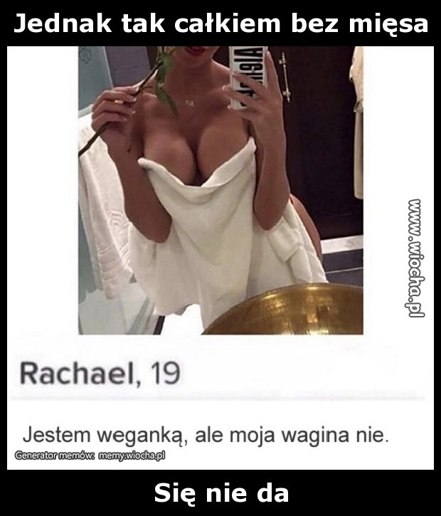 Jednak tak całkiem bez mięsa