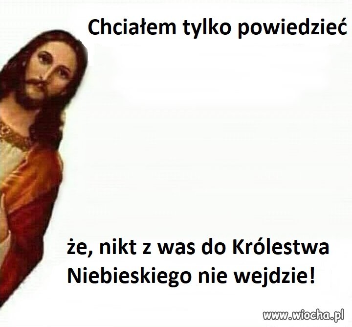 Chciałem tylko powiedzieć