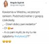 Wszyscy w kawiarni bili brawo, płakali.