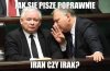 A ten wiedział, nie powiedział a to było tak ...