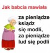 Tak było...jest...