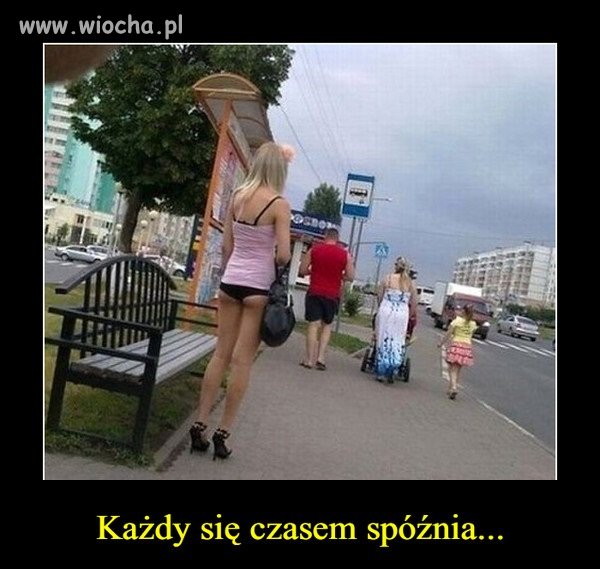 Spóźniłbym się