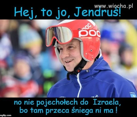 Hej ,to jo, Jendruś!