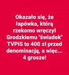 Na waciki by nie starczyło ...