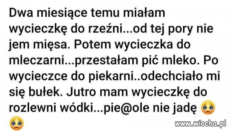 Wycieczki są niebezpieczne.