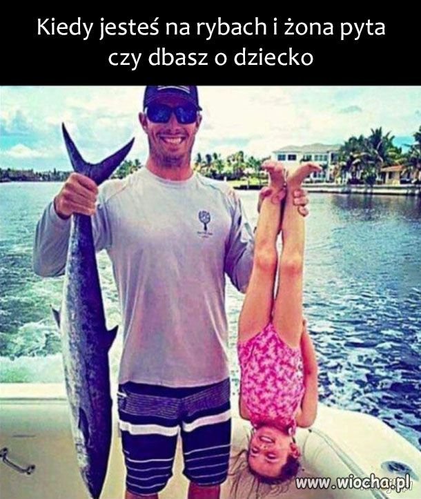 Kiedy jesteś na rybach