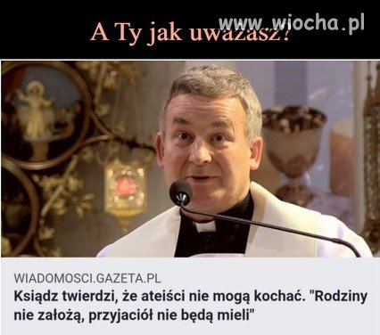 Ksiądz twierdzi...