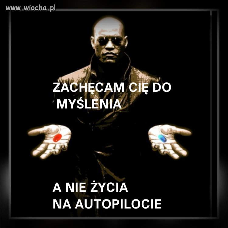 Zachęcam do myślenia