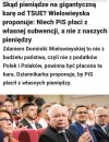 Niech płacą ze swojej subwencji na partię ...