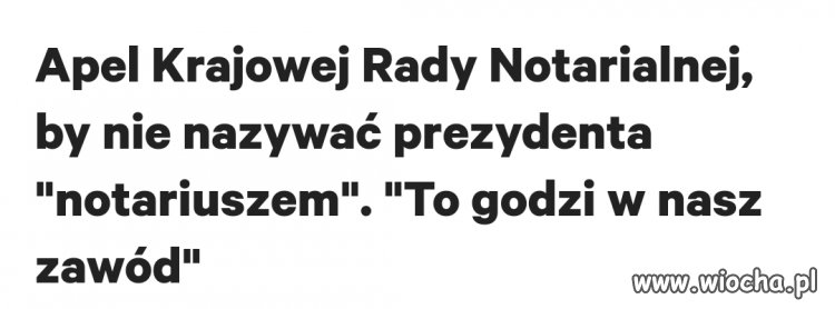 Haha,  jeszcze trochę a będą apelować od pasztetu.