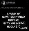 Ciekawe czy Jędruś w ramach kampanii