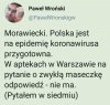 Winny koroniwurusa w Polsce będzie 