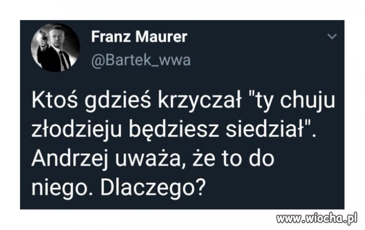No właśnie...dlaczego?