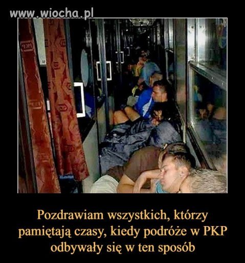 Podróże w PKP  kto pamięta. 
