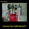 W Szuflandi wiedzieli jak używać mydła .