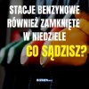 No jeszcze czego! Może zaraz na weekendy szpitale i straż pożarną zamkniemy?