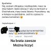 Mam najlepszego brata