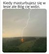 Bóg widzi wszystko.