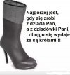 Obojętnie jak się ubierzesz  i kim jesteś .