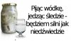 Stare przysłowie mówi...
