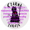 Pamiętaj. Czarna zaraza to najgorsza zaraza ...