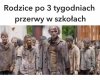 A może być dłużej niż 3 tygodnie