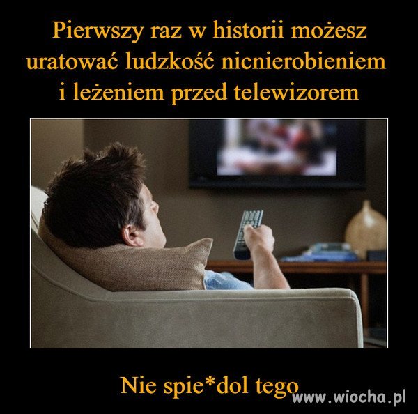 Nie spie*dol tego!