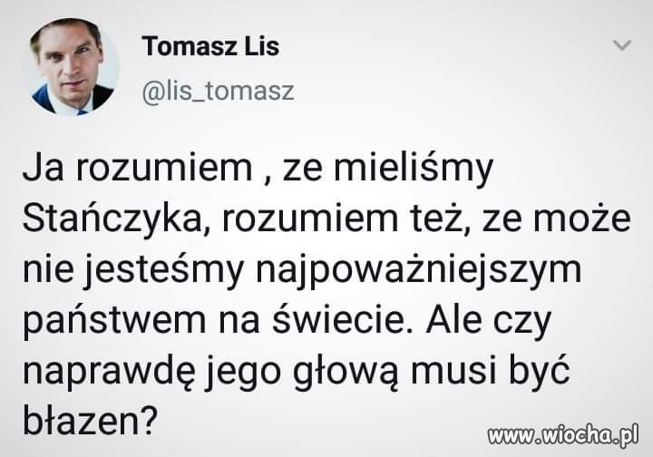 Czym ten Stańczyk zawinił?