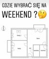 Dylemat na weekend