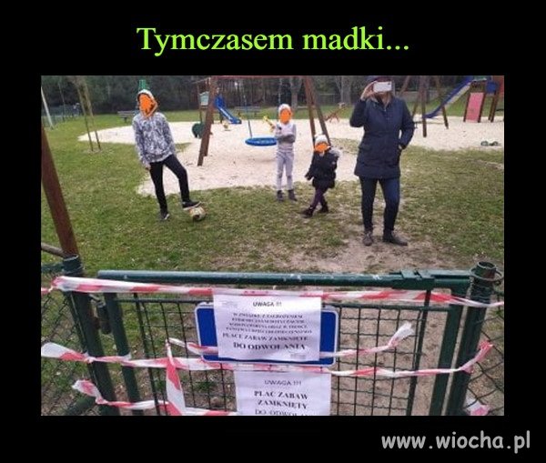 Zakazy są po to żeby je łamać ?