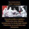Bo te lekarze to nie wiedzą czym leczyć ...