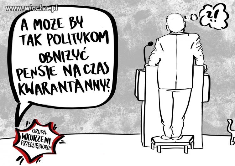 Politycy na pewno sobie pensje obniżą...