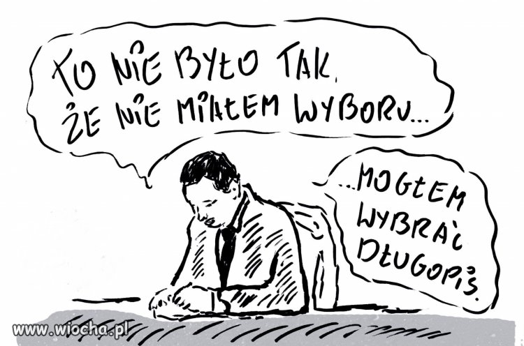 Miał wybór