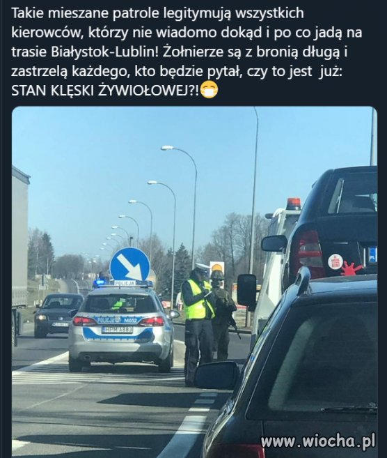 Nie ma stanu klęski... te patrole tak sobie stoją...
