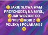 Tak tylko pytam ...