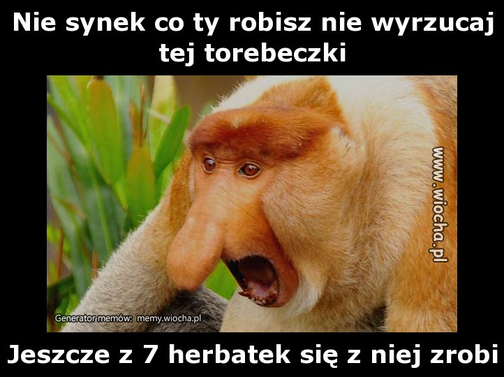 Nie synek co ty robisz nie wyrzucaj tej torebeczki