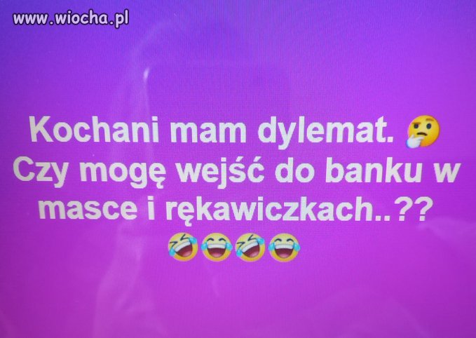 Dylematy...