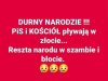 Durny narodzie!!!